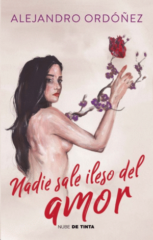 NADIE SALE ILESO DEL AMOR / NO ONE GETS OUT OF LOVE UNSCATHED