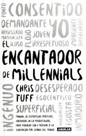 EL ENCANTADOR DE MILLENNIALS