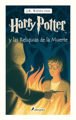 HARRY POTTER 7. HARRY POTTER Y LAS RELIQUIAS DE LA MUERTE