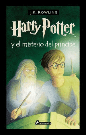 HARRY POTTER 6. HARRY POTTER Y EL MISTERIO DEL PRÍNCIPE