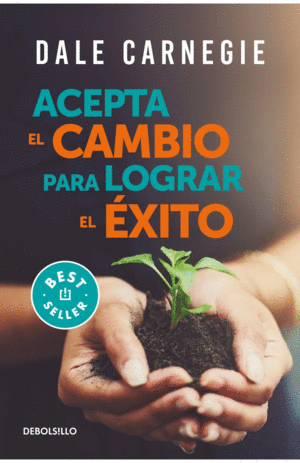 ACEPTA EL CAMBIO PARA LOGRAR EL ÉXITO / ACCEPT CHANGE AND SUCCEED