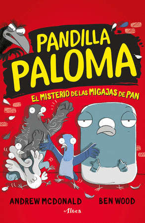 PANDILLA PALOMA 1: EL MISTERIO DE LAS MIGAS DE PAN