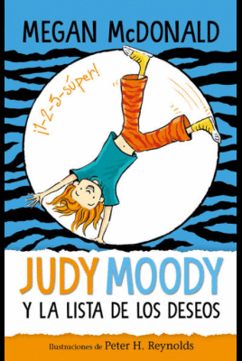 JUDY MOODY Y LA LISTA DE LOS DESEOS ( COLECCIÓN JUDY MOODY )