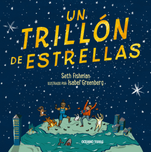 UN TRILLÓN DE ESTRELLAS