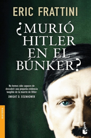 ¿MURIÓ HITLER EN EL BÚNKER?