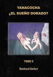 YANACOCHA ¿EL SUEÑO DORMIDO? TOMO II