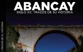 ABANCAY SIGLO XX, TRAZOS DE SU HISTORIA