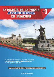 ANTOLOGÍA DE LA POESÍA AYACUCHANA EN RUNASIMI