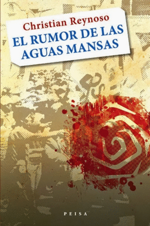 EL RUMOR DE LAS AGUAS MANSAS. (NOVELA.)