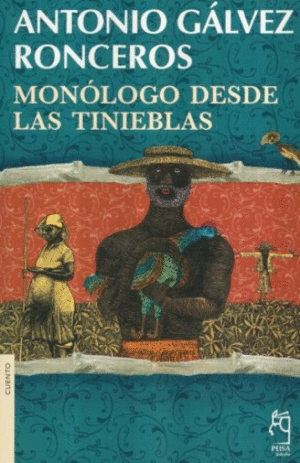 MONÓLOGO DESDE LAS TINIEBLAS