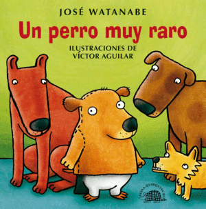 UN PERRO MUY RARO- 2DA EDICIÓN