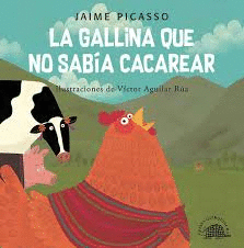 LA GALLINA QUE NO SABIA CACAREAR