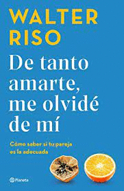 DE TANTO AMARTE, ME OLVIDE DE MÍ