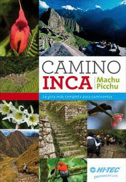 GUIA CAMINO INCA - MACHU PICCHU