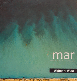 MAR. EL CANTO DE LAS OLAS - THE SONG OF THE WAVES