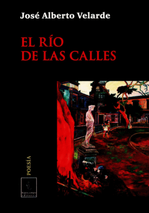 EL RIO DE LAS CALLES