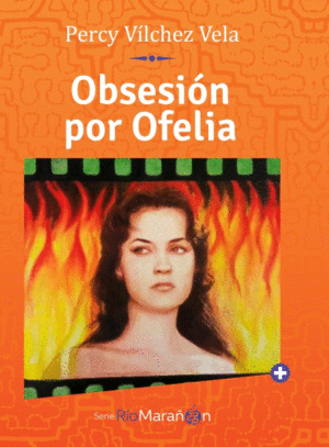 OBSESIÓN POR OFELIA