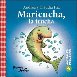 ANIMALES PERUANOS 4. MARICUCHA ,LA TRUCHA