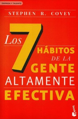 7 HÁBITOS DE LA GENTE ALTAMENTE EFECTIVA