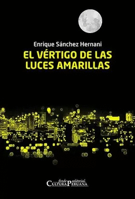 EL VERTIGO DE LAS LUCES AMARILLAS