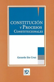 CONSTITUCION Y PROCESOS CONSTITUCIONALES TOMO I