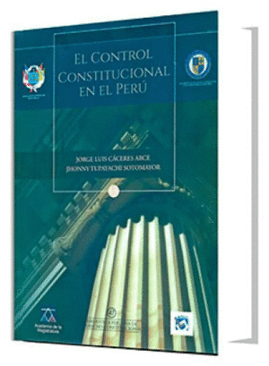 EL CONTROL CONSTITUCIONAL EN EL PERÚ