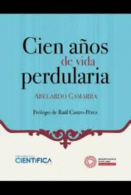 CIEN AÑOS DE VIDA PERDULARIA