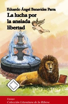LA LUCHA POR LAS ANSIADA LIBERTAD