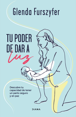 TU PODER DE DAR A LUZ