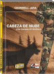 CABEZA DE NUBE Y LAS TRAMPAS DEL DESTIERRO (2DA. ED.)