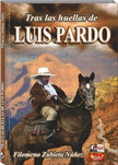 TRAS LAS HUELLAS DE LUIS PARDO