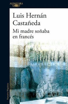 MI MADRE SOÑABA EN FRANCÉS