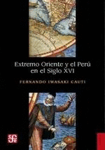 EXTREMO ORIENTE Y EL PERU EN EL SIGLO XVI