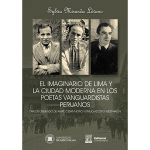 EL IMAGINARIO DE LIMA Y LA CIUDAD MODERNA EN LOS POETAS VANGUARDISTAS PERUANOS