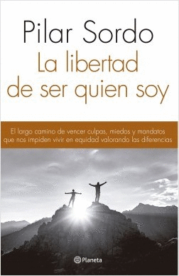 LA LIBERTAD DE SER QUIEN SOY