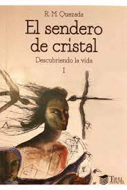 EL SENDERO DE CRISTAL I