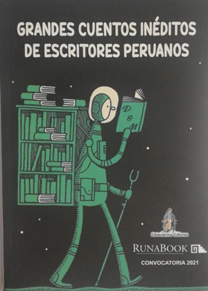 GRANDES CUENTOS INEDITOS DE ESCRITORES PERUANOS