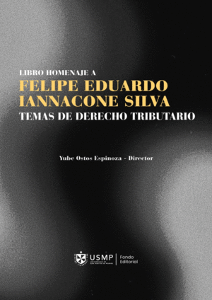 LIBRO HOMENAJE A FELIPE EDUARDO IANNACONE SILVA
