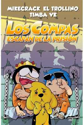 LOS COMPAS ESCAPAN DE LA PRISIÓN