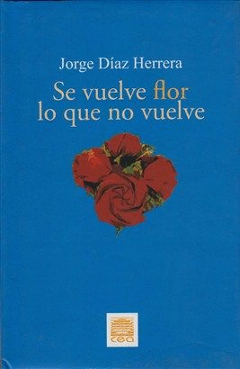 SE VUELVE FLOR LO QUE NO SE VE