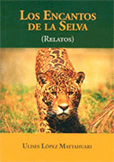 LOS ENCANTOS DE LA SELVA