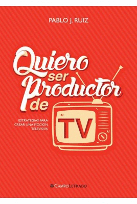 QUIERO SER PRODUCTOR DE TV