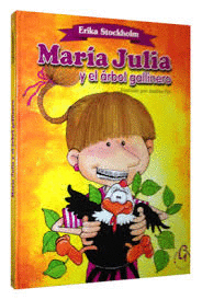 MARÍA JULIA Y EL ÁRBOL GALLINERO