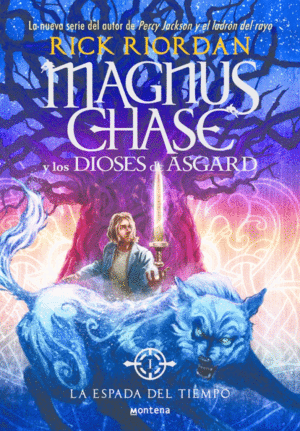 MAGNUS CHASE Y LOS DIOSES DE ASGARD I