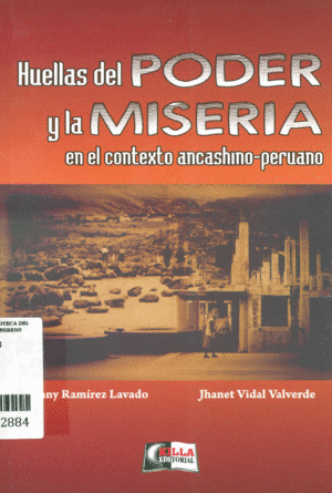 HUELLAS DEL PODER Y LA MISERIA EN EL CONTEXTO ANCASHINO-PERUANO