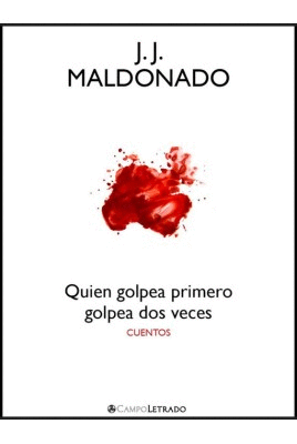 QUIEN GOLPEA PRIMERO GOLPEA DOS VECES