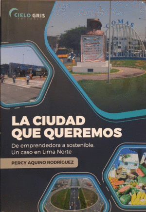 LA CIUDAD QUE QUEREMOS
