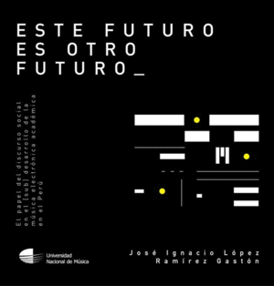ESTE FUTURO ES OTRO FUTURO