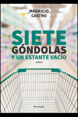 SIETE GONDOLAS Y UN ESTANTE VACIO