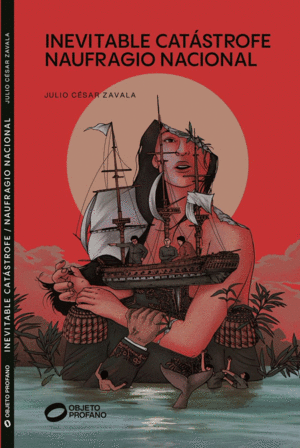 INEVITABLE CATÁSTROFE NAUFRAGIO NACIONAL